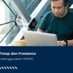 Pegawai Tetap dan Freelance, Apakah Bisa Menggunakan NPPN?