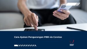 Cara Ajukan Pengurangan PBB via Coretax