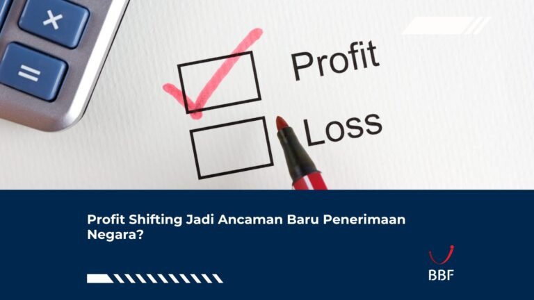 Profit Shifting Jadi Ancaman Baru Penerimaan Negara?