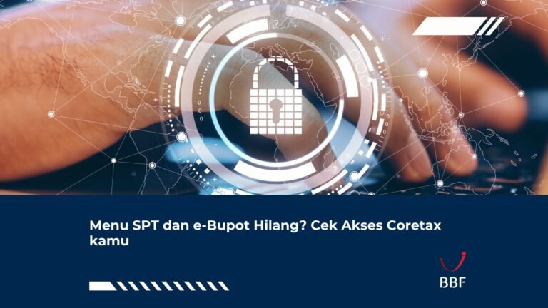 Menu SPT dan e-Bupot Hilang? Cek Akses Coretax Kamu