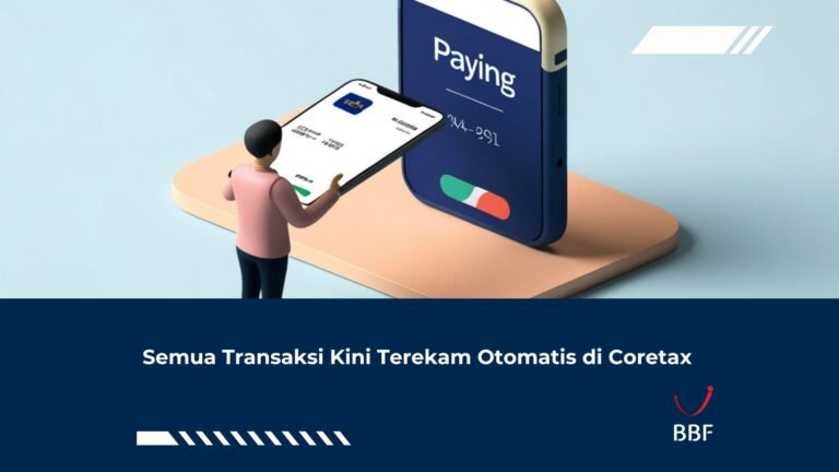Semua Transaksi Kini Terekam Otomatis di Coretax