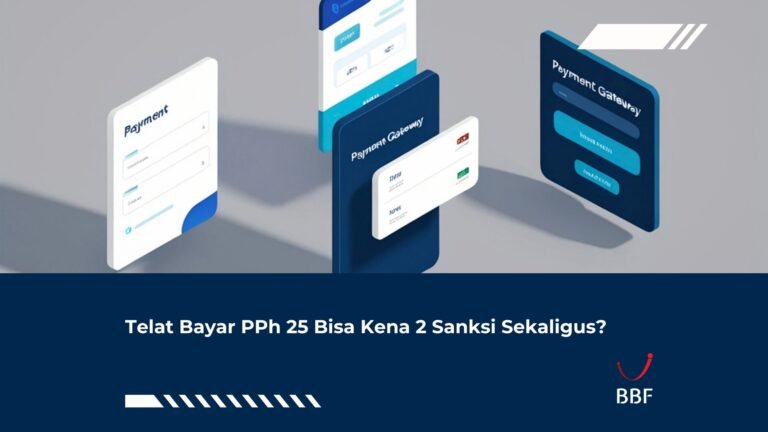 Telat Bayar PPh 25 Bisa Kena 2 Sanksi Sekaligus?