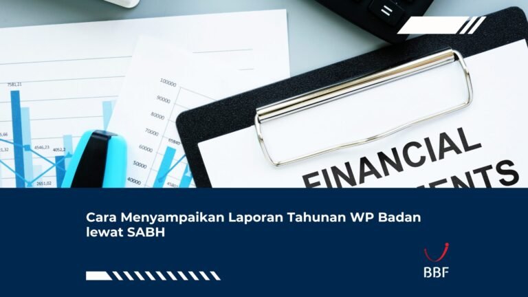 Cara Menyampaikan Laporan Tahunan WP Badan lewat SABH