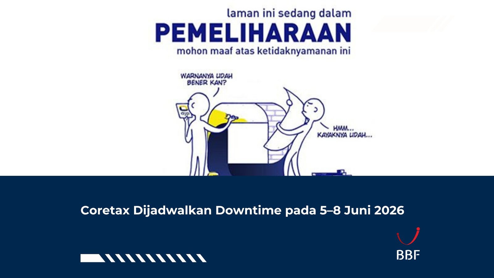 Coretax Dijadwalkan Downtime pada 5–8 Juni 2026