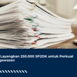 DJP Layangkan 250.000 SP2DK untuk Perkuat Pengawasan
