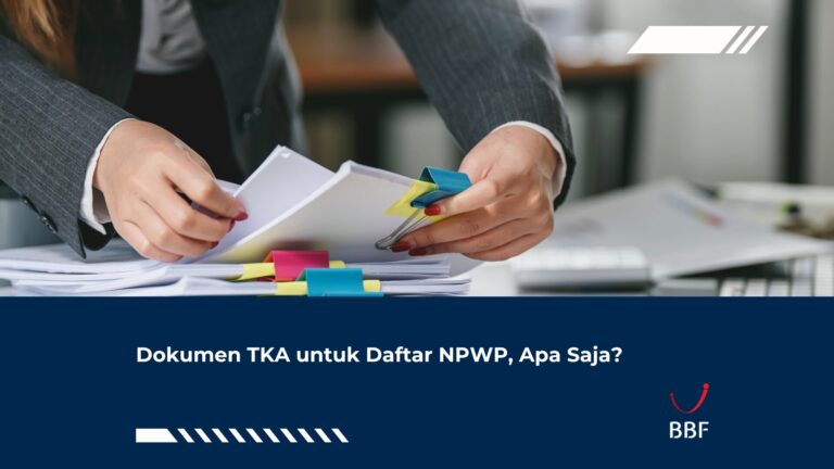 Dokumen TKA untuk Daftar NPWP, Apa Saja?