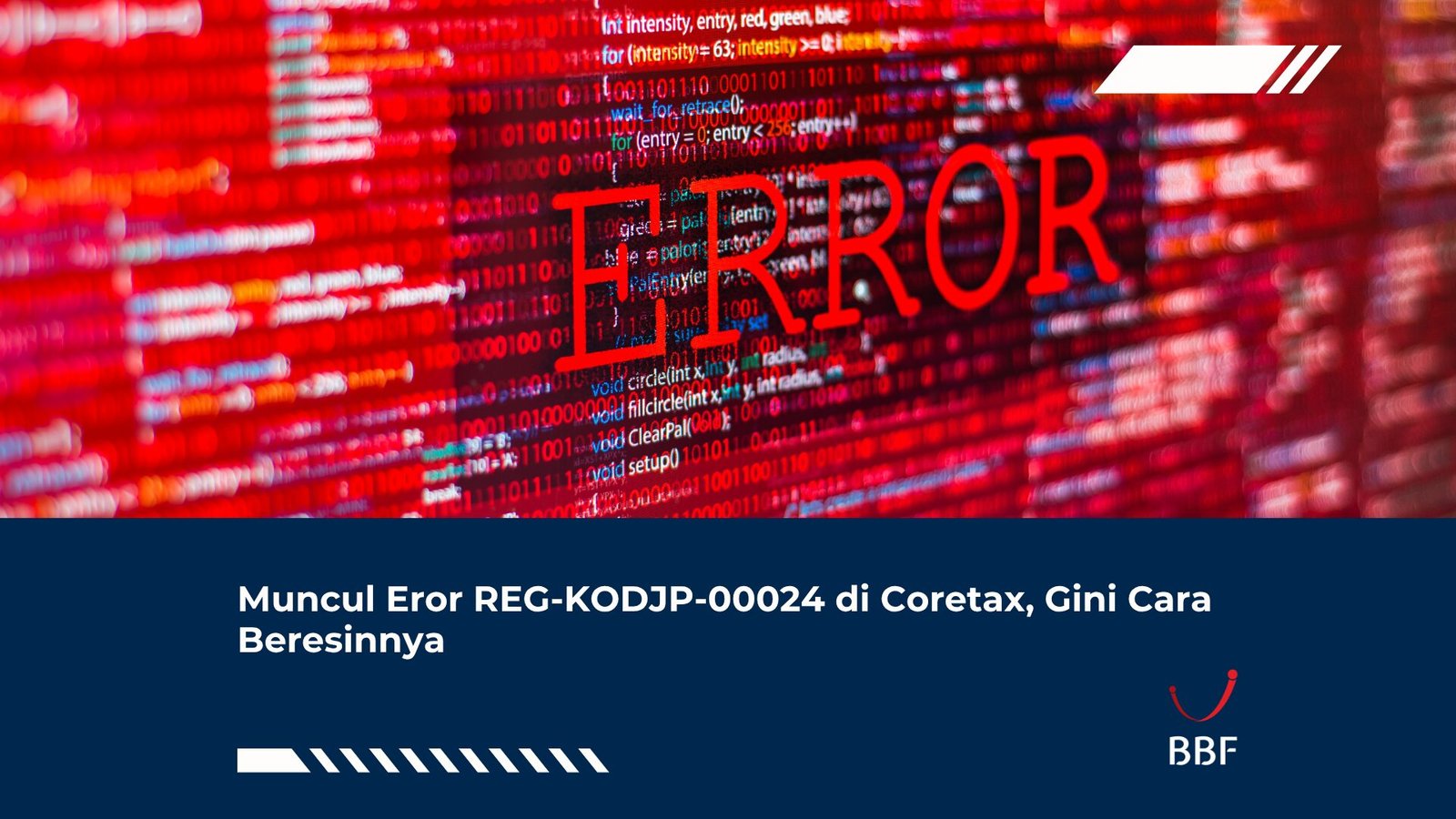 Muncul Eror REG-KODJP-00024 di Coretax, Gini Cara Beresinnya
