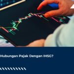 Apa Hubungan Pajak Dengan IHSG?