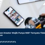Konten Kreator Wajib Punya NIB? Ternyata Tidak Semua