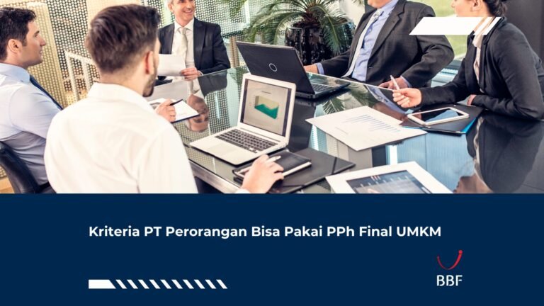 Kriteria PT Perorangan Bisa Pakai PPh Final UMKM
