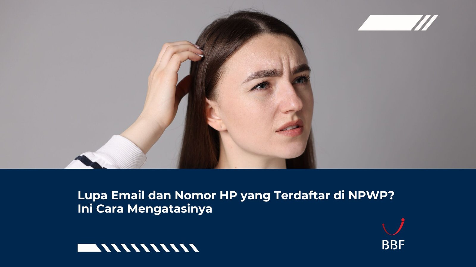 Lupa Email dan Nomor HP yang Terdaftar di NPWP? Ini Cara Mengatasinya