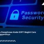 Lupa Passphrase Kode DJP? Begini Cara Menggantinya