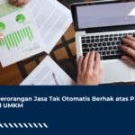 PT Perorangan Jasa Tak Otomatis Berhak atas PPh Final UMKM