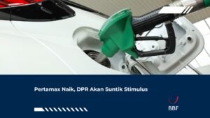 Pertamax Naik, DPR Akan Suntik Stimulus