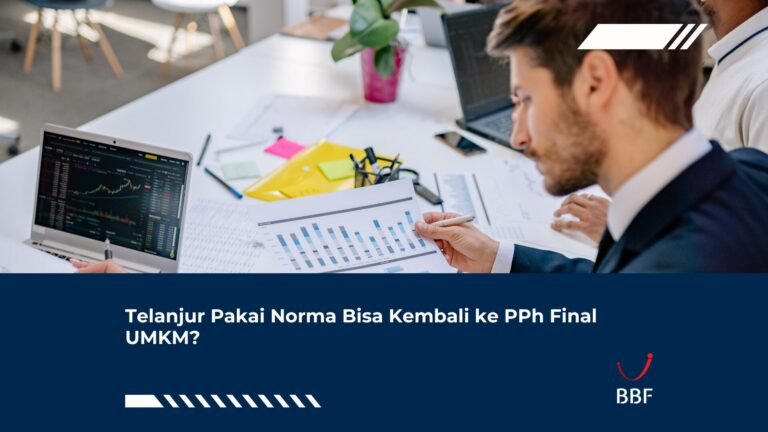 Telanjur Pakai Norma Bisa Kembali ke PPh Final UMKM?