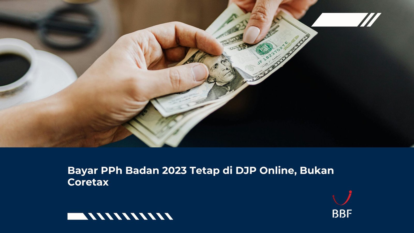 Bayar PPh Badan 2023 Tetap di DJP Online, Bukan Coretax