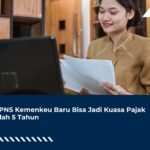 Eks PNS Kemenkeu Baru Bisa Jadi Kuasa Pajak setelah 5 Tahun