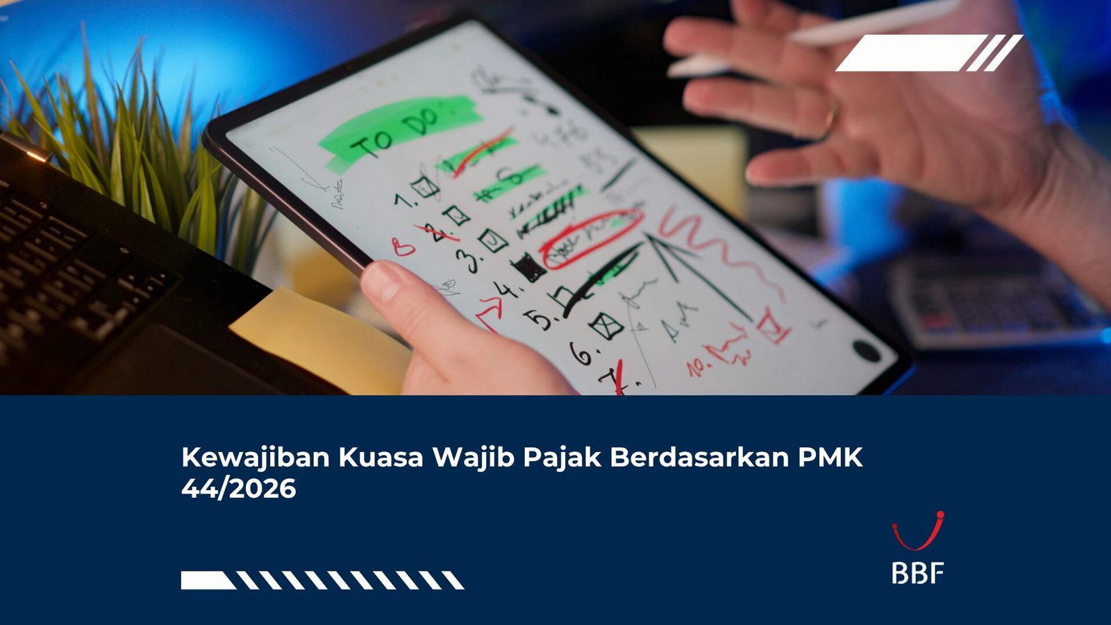 Kewajiban Kuasa Wajib Pajak Berdasarkan PMK 44/2026