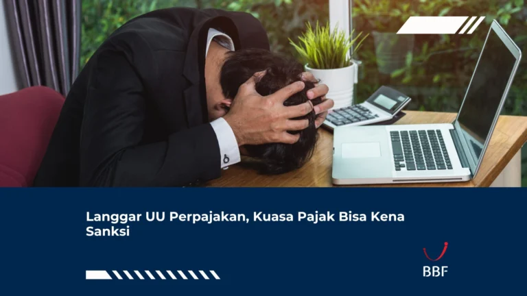 Langgar UU Perpajakan, Kuasa Pajak Bisa Kena Sanksi