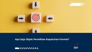 Apa Saja Objek Penelitian Kepatuhan Formal?
