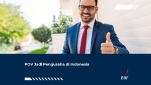 POV Jadi Pengusaha di Indonesia