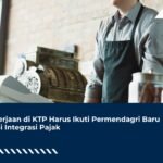 Pekerjaan di KTP Harus Ikuti Permendagri Baru demi Integrasi Pajak