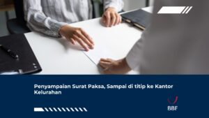 Penyampaian Surat Paksa, Sampai di titip ke Kantor Kelurahan