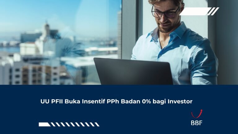 UU PFII resmi disahkan dan buka insentif PPh badan 0% hingga 50 tahun bagi investor di Pusat Finansial Internasional Indonesia.