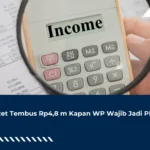 Omzet Tembus Rp4,8 m Kapan WP Wajib Jadi PKP?