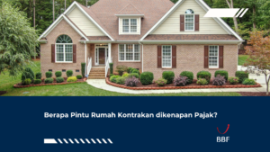 Berapa Pintu Rumah Kontrakan dikenapan Pajak?
