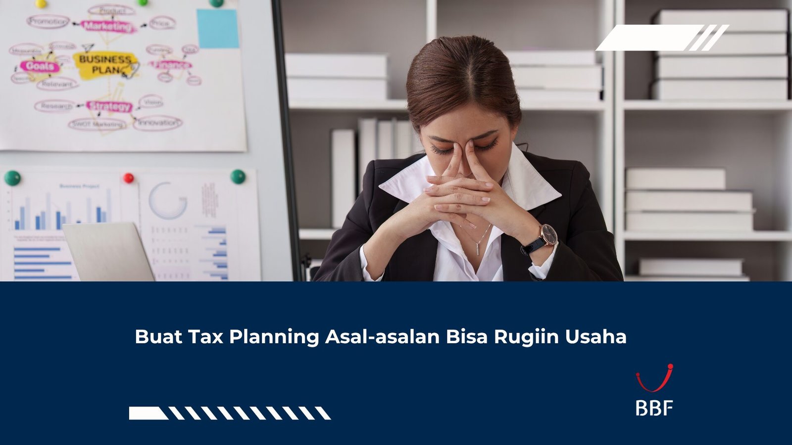 Buat Tax Planning Asal-asalan Bisa Rugiin Usaha