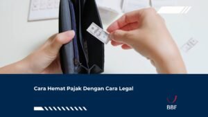 Cara Hemat Pajak Dengan Cara Legal
