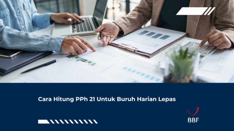 Cara Hitung PPh 21 Untuk Buruh Harian Lepas