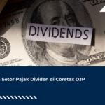 Cara Setor Pajak Dividen di Coretax DJP