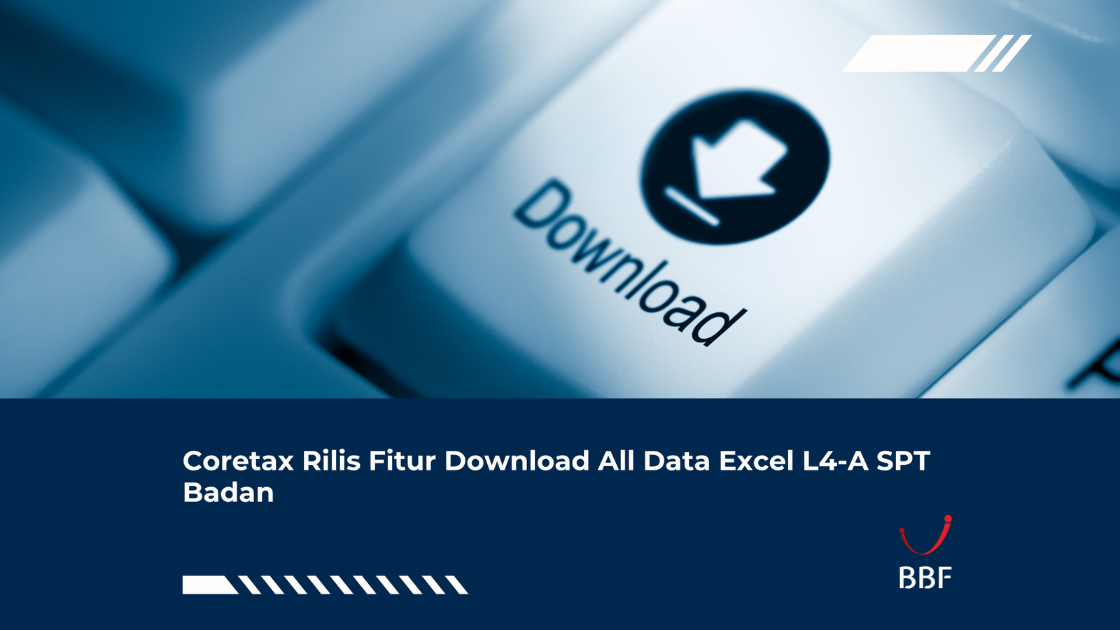 Coretax Rilis Fitur Download All Data Excel L4-A SPT Badan