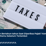 Diperiksa pajak 4 tahun tapi petugas tak kunjung memberi kabar?