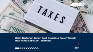 Diperiksa pajak 4 tahun tapi petugas tak kunjung memberi kabar?