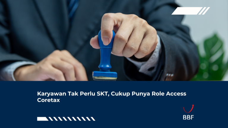 Karyawan Tak Perlu SKT, Cukup Punya Role Access Coretax