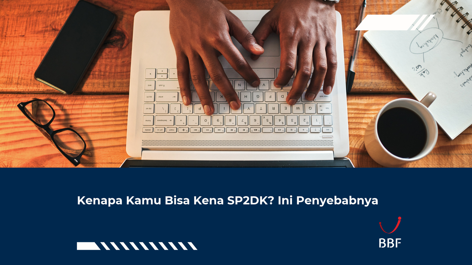 Kenapa Kamu Bisa Kena SP2DK? Ini Penyebabnya