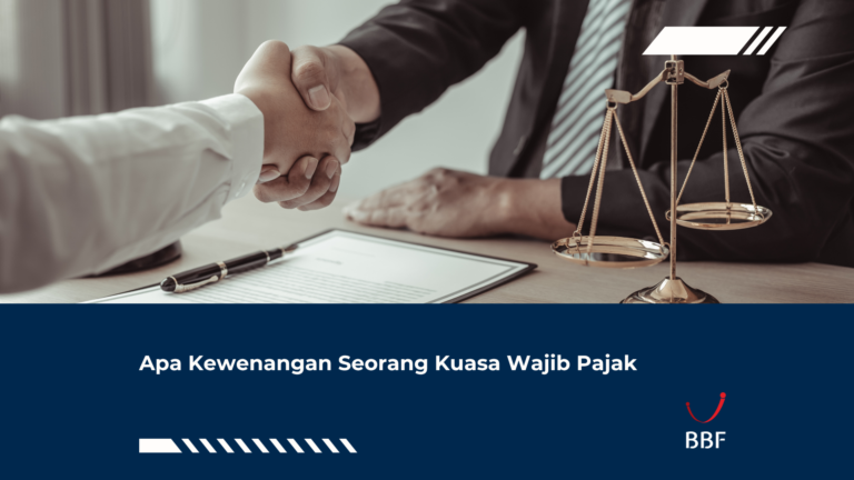 Apa Kewenangan Seorang Kuasa Wajib Pajak