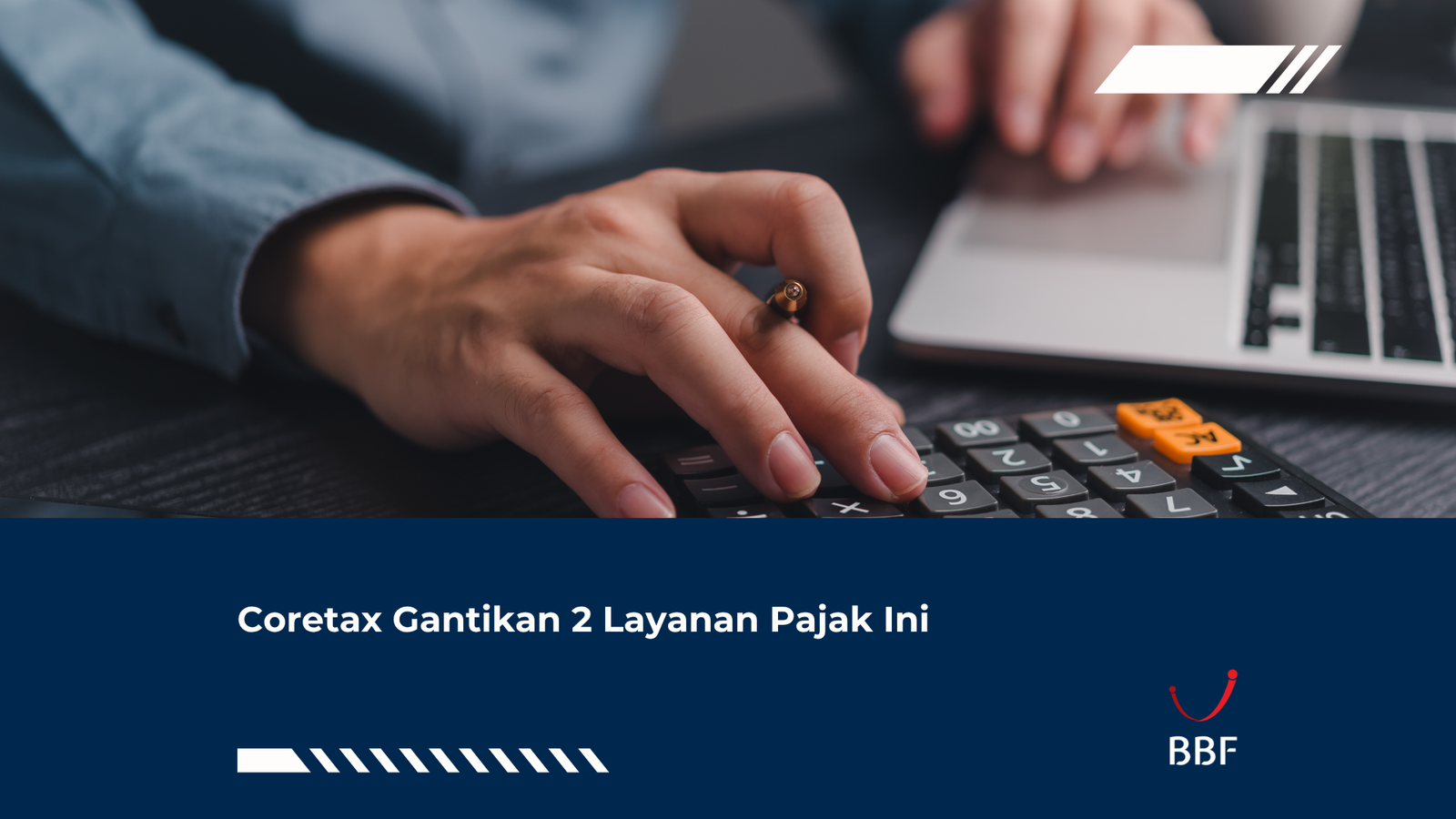 Coretax Gantikan 2 Layanan Pajak Ini