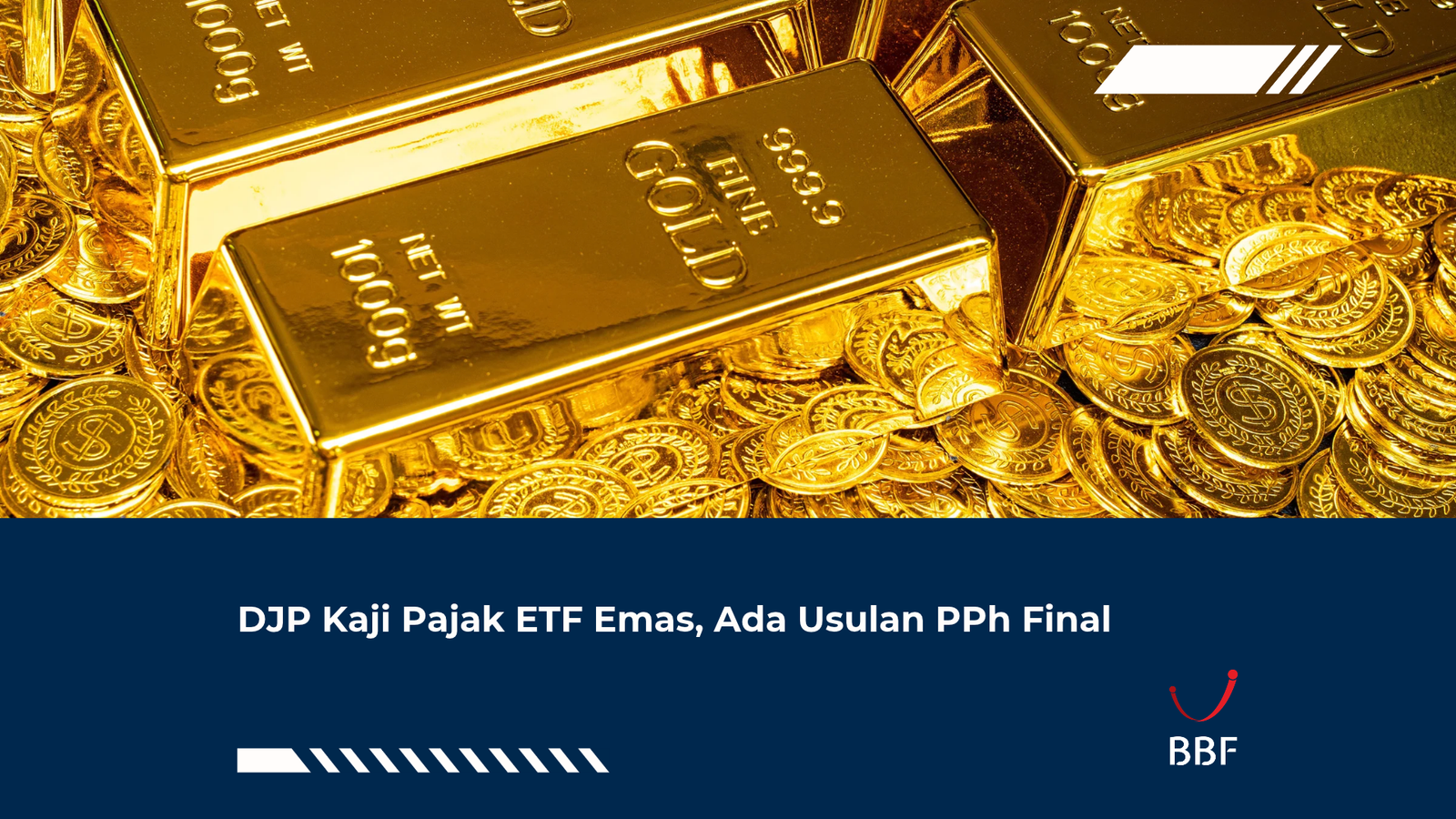 DJP Kaji Pajak ETF Emas, Ada Usulan PPh Final