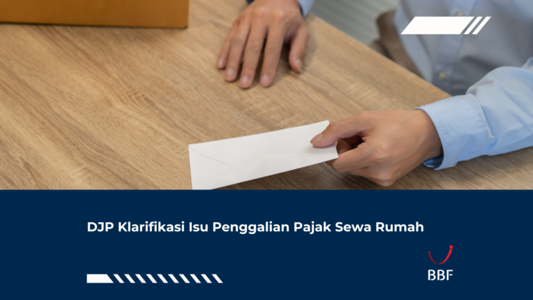 DJP Klarifikasi Isu Penggalian Pajak Sewa Rumah