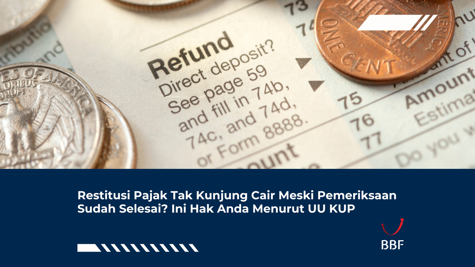Restitusi Pajak Tak Kunjung Cair Meski Pemeriksaan Sudah Selesai? Ini Hak Anda Menurut UU KUP