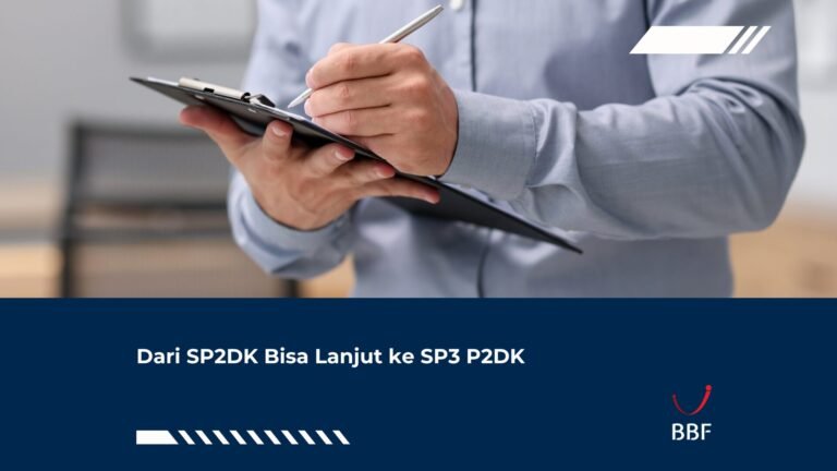 Dari SP2DK Bisa Lanjut ke SP3 P2DK