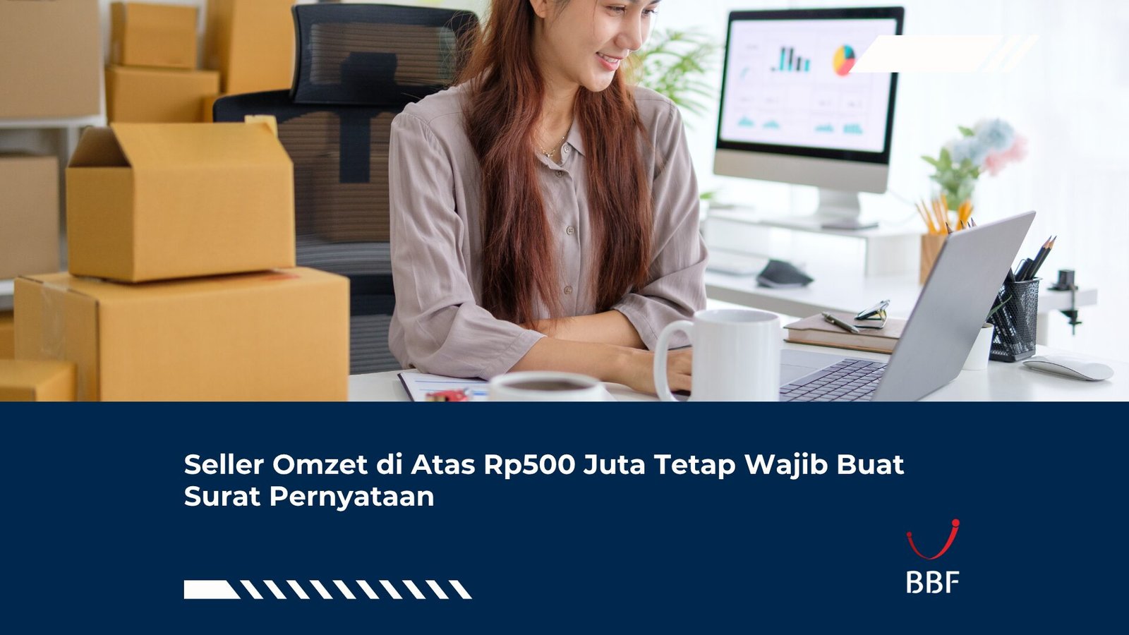 Seller Omzet di Atas Rp500 Juta Tetap Wajib Buat Surat Pernyataan