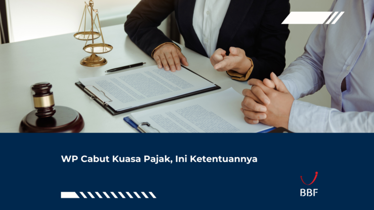 WP Cabut Kuasa Pajak, Ini Ketentuannya