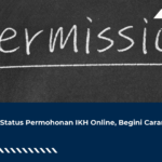 Cek Status Permohonan IKH Online, Begini Caranya