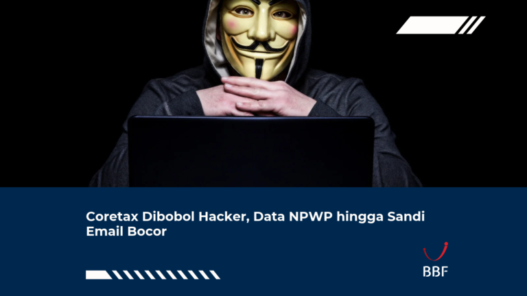 Coretax Dibobol Hacker, Data NPWP hingga Sandi Email Bocor
