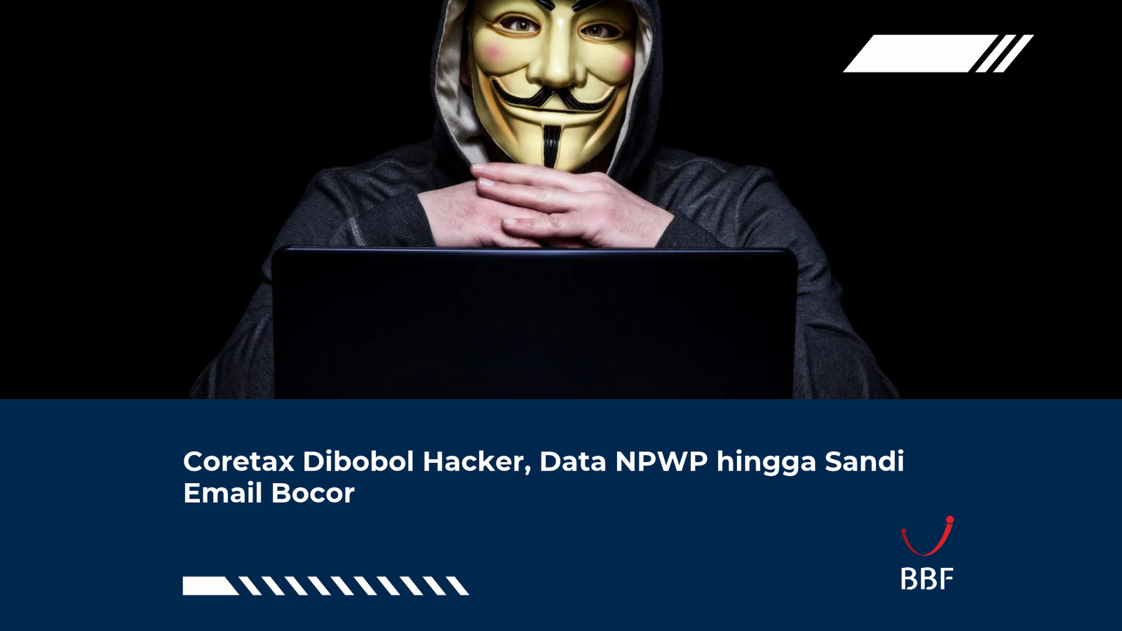 Coretax Dibobol Hacker, Data NPWP hingga Sandi Email Bocor